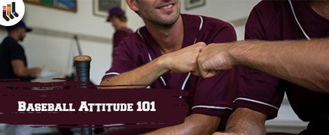 Baseball Attitude 101