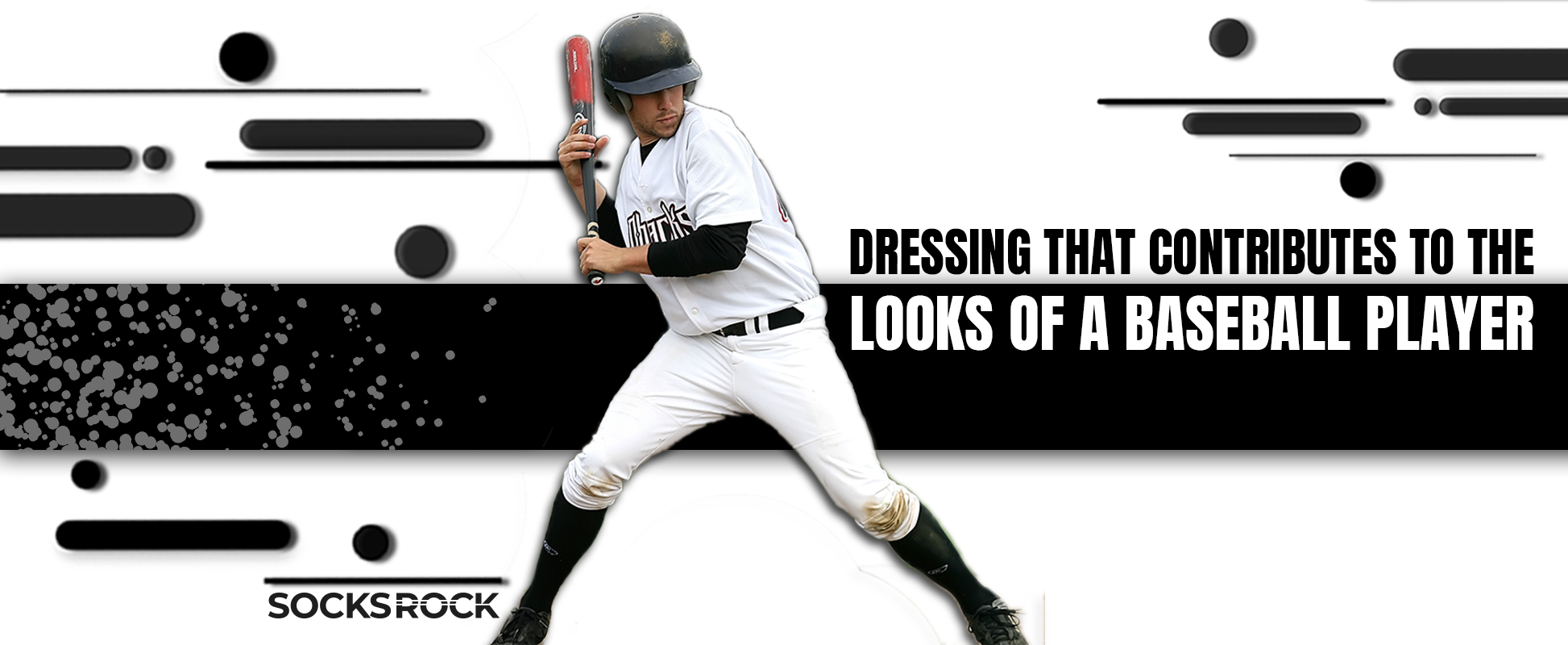 Dressing That Contributes To the Looks of A Baseball Player